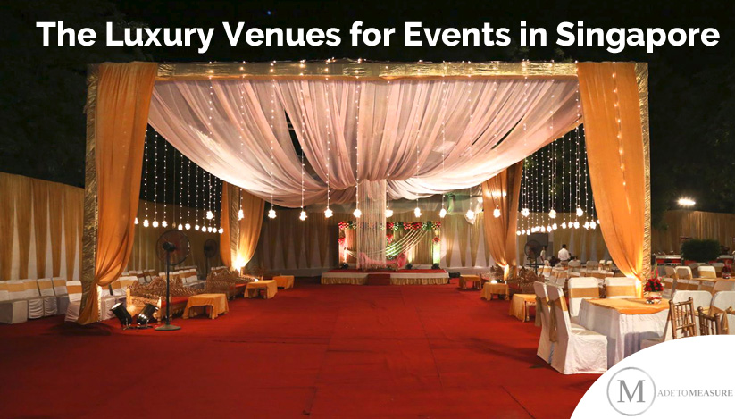 The Luxury Venues for Events in Singapore