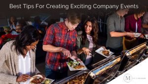 Best Tips For Creating Exciting Company Events