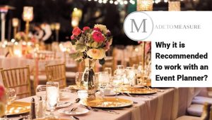 Why it is Recommended to work with an Event Planner