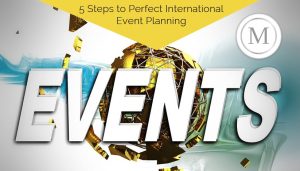 5 Steps to Perfect International Event Planning