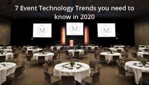 7 Event Technology trends you need to know in 2020