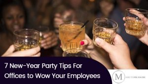 7 New-Year Party Tips For Offices to Wow Your Employees