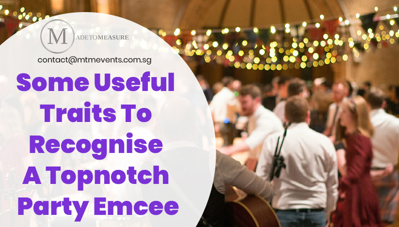Some Useful Traits To Recognise A Topnotch Party Emcee